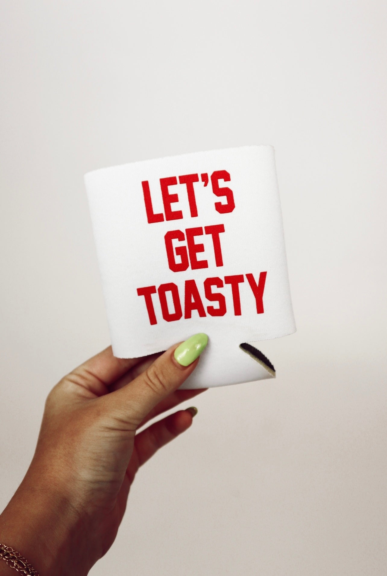 let’s get toasty koozie